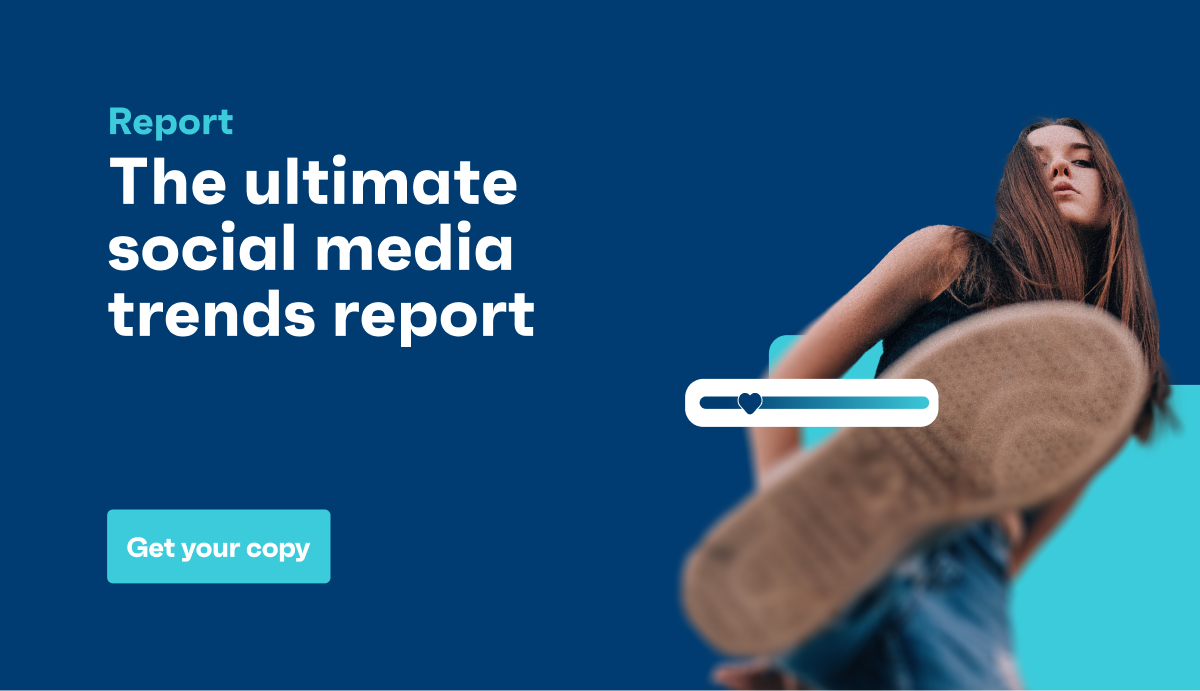 Get your copy of the ultimate social media trends report