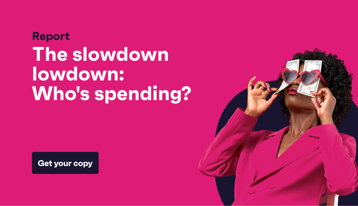 [Report] The slowdown lowdown: Who's spending?