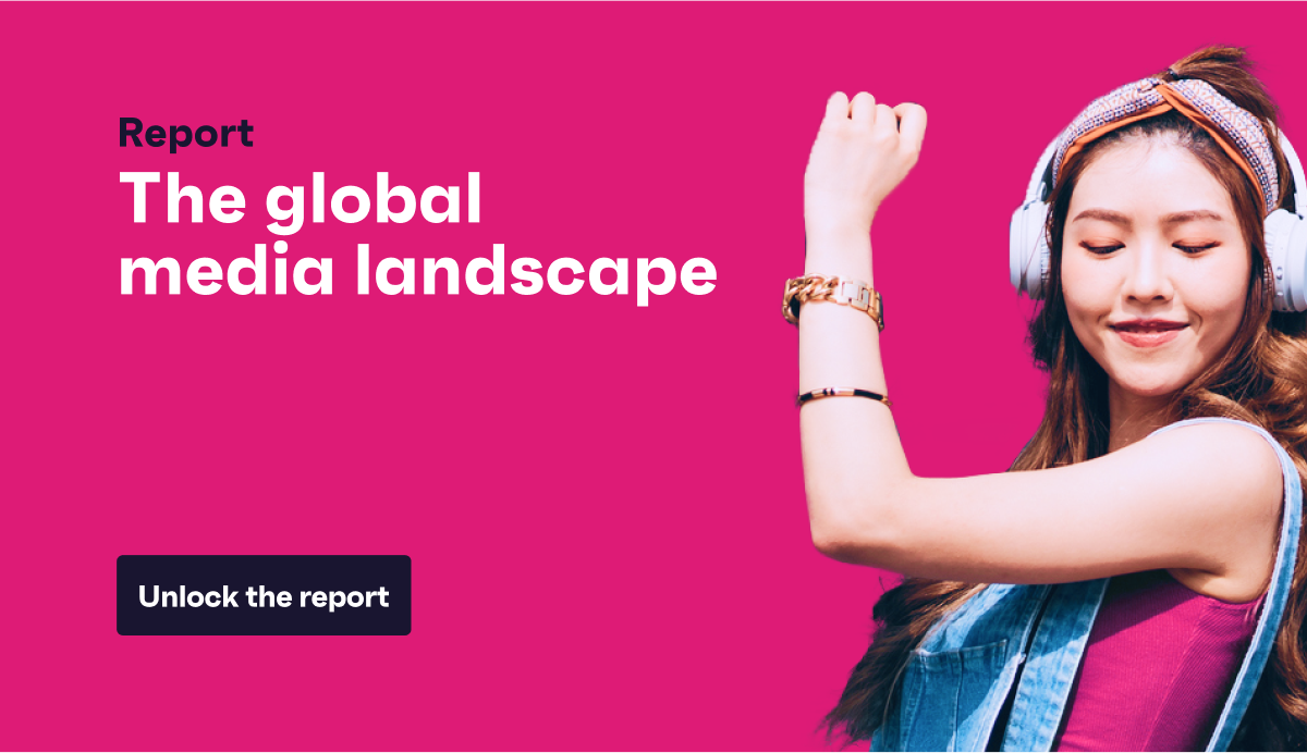 OTD CTA_The global media landscape